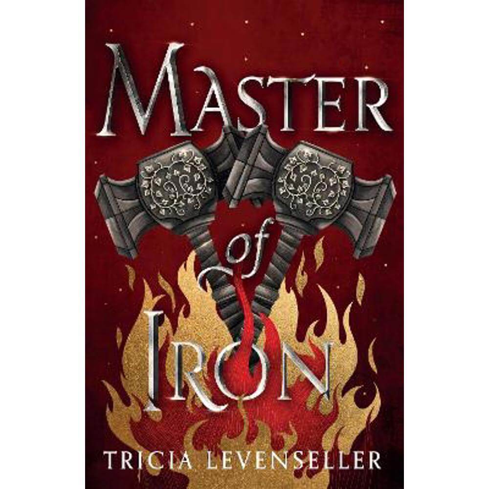 Master of Iron: Book 2 of the Bladesmith Duology (Paperback) - Tricia Levenseller